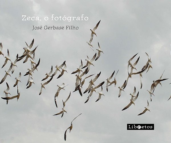 Livro Zeca, o fotógrafo