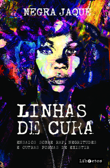 Livro Linhas de cura: ensaios sobre rap, negritudes e out...