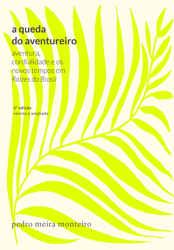 Livro A queda do aventureiro: aventura, cordialidade e os...