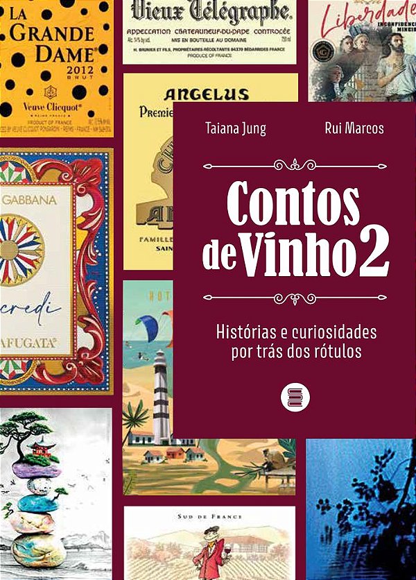 Livro Contos de vinho 2: Histórias e curiosidades por trás dos ...