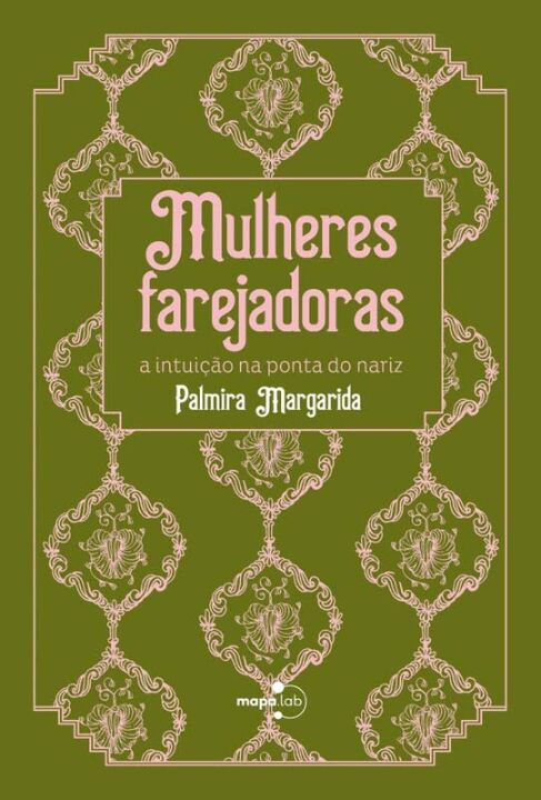 Livro Mulheres farejadoras: a intuição na ponta do nariz