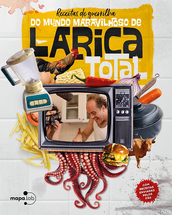 Livro Receitas de Guerrilha do Mundo Maravilhoso de Laric...