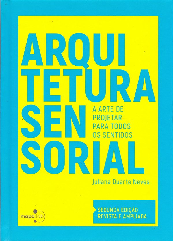 Livro Arquitetura sensorial: A arte de projetar para todo...