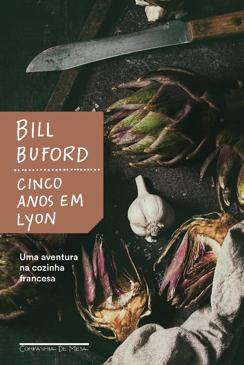 Livro Cinco anos em Lyon: Uma aventura na cozinha frances...