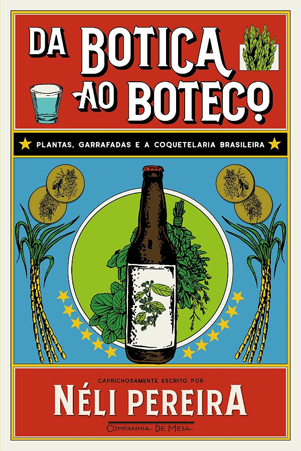 Livro Da botica ao boteco: Plantas, garrafadas e a coquet...