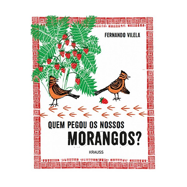 Livro Quem Pegou Nossos Morangos