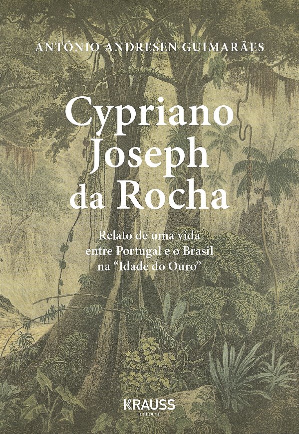 Livro Cypriano Joseph Da Rocha: Relato De Uma Vida Entre ...