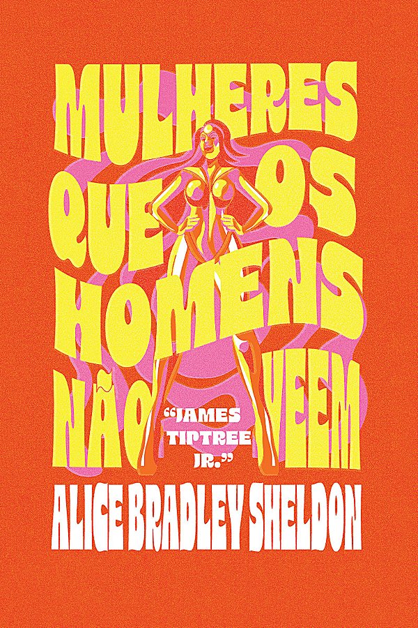 Livro Mulheres Que Os Homens Não Veem