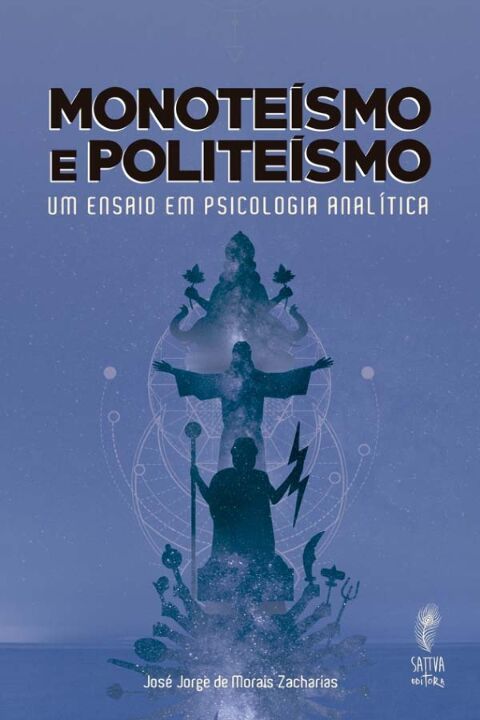 Livro Monoteísmo E Politeísmo - Um Ensaio Em Psicologia A...