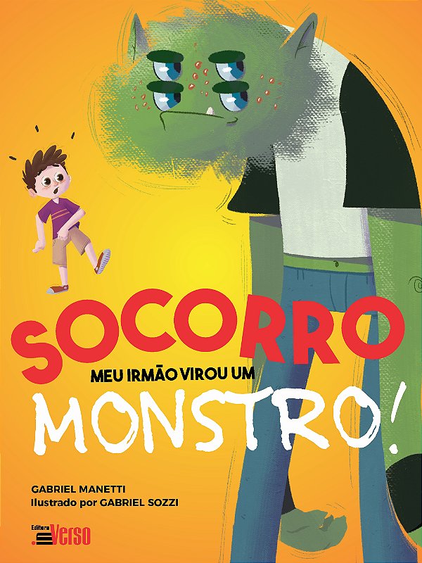 Livro Socorro: meu irmão virou um monstro!