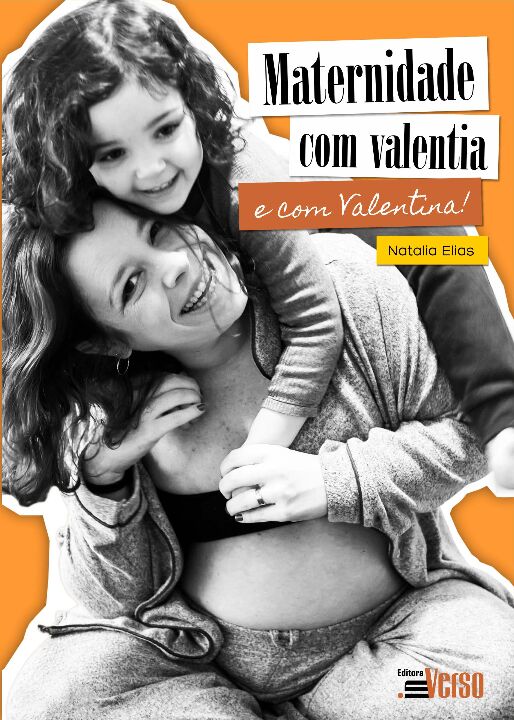 Livro Maternidade com valentia (e com Valentina)