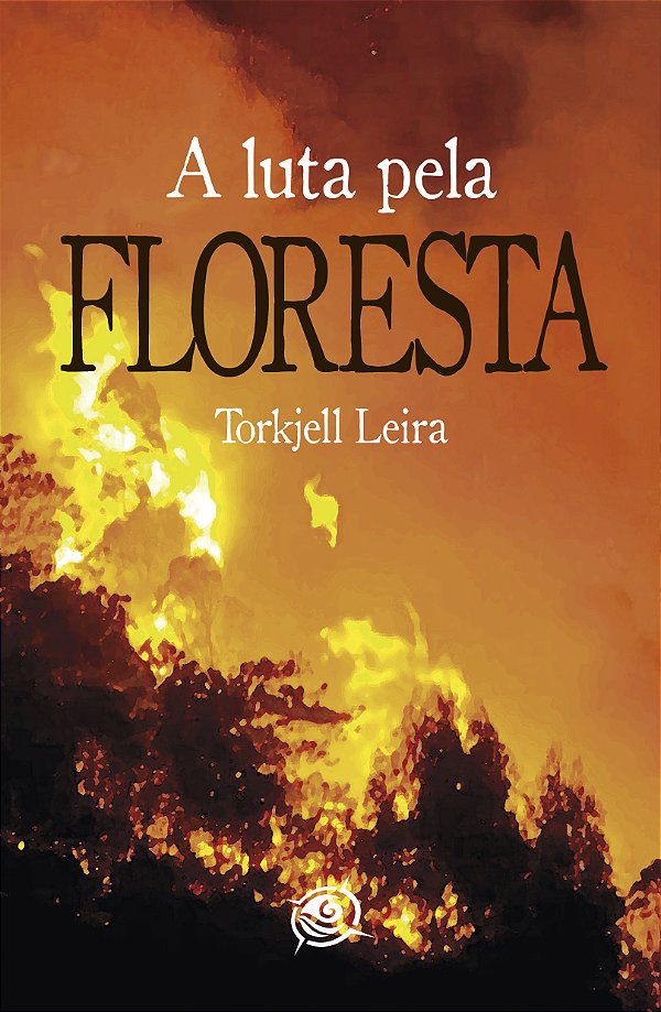 Luta pela Floresta, A