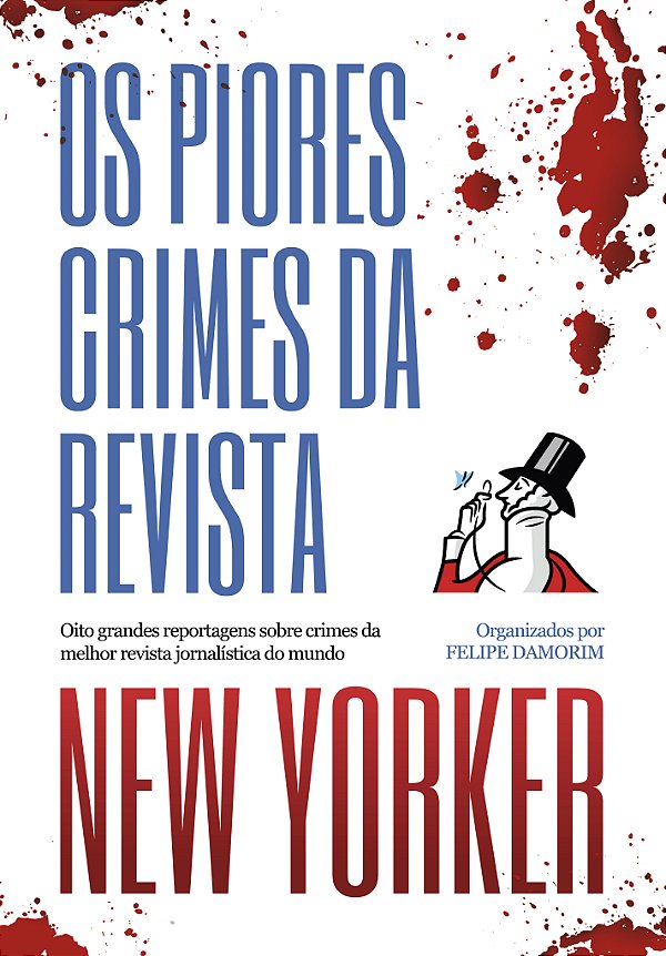 Livro Os Piores Crimes Da Revista New Yorker - Oito Grand...