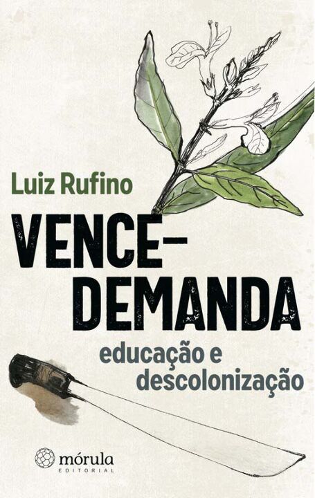 Livro Vence-demanda: educação e descolonização