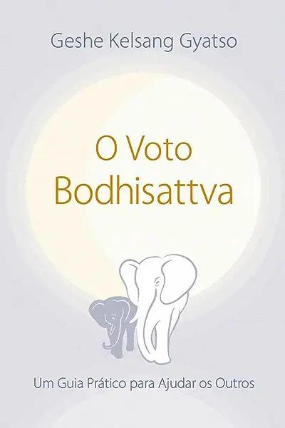 Livro O Voto Do Bodhisattva - 03Ed/21