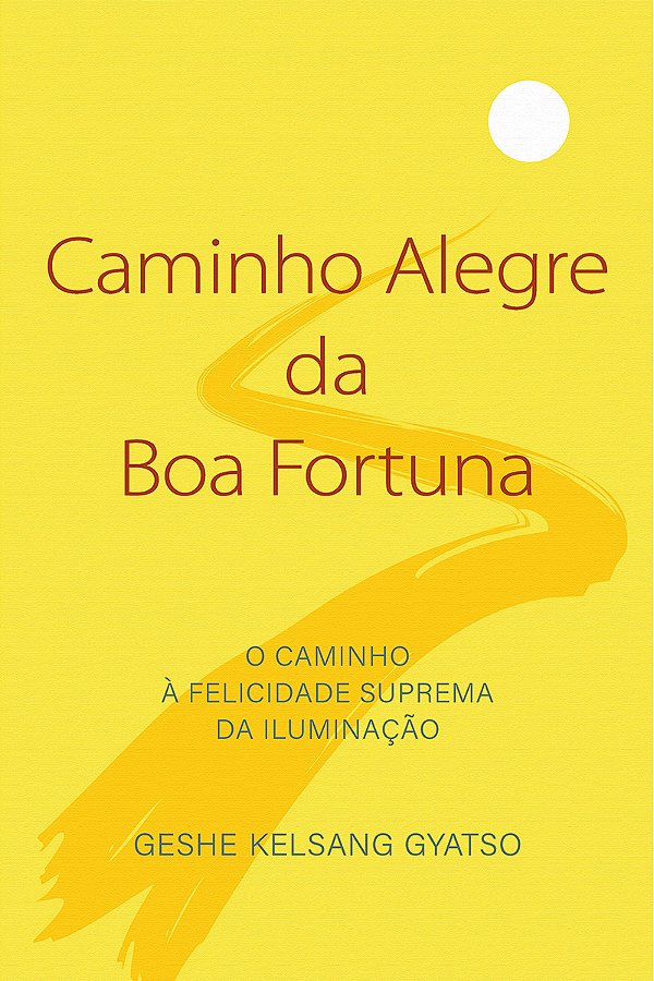 Livro Caminho Alegre da Boa Fortuna