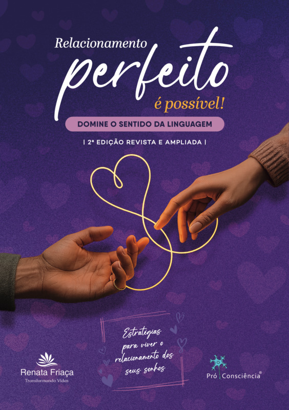 Livro Relacionamento perfeito é possível!: Domine o sentido da ...