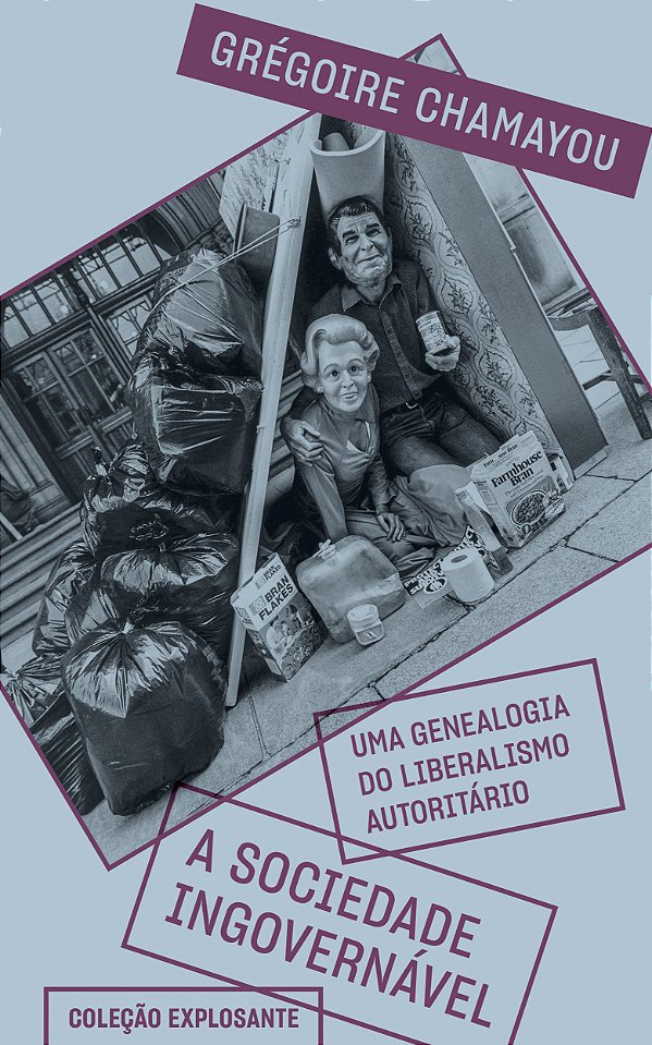 Sociedade Ingovernável, A - Uma Genealogia do Liberalismo...