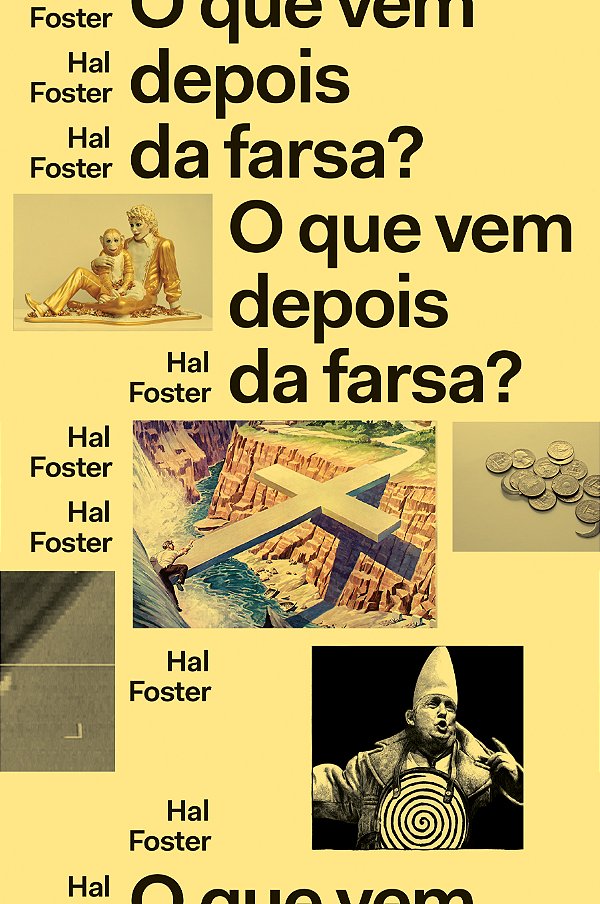 Livro O que vem depois da farsa?: Arte e crítica em tempo...