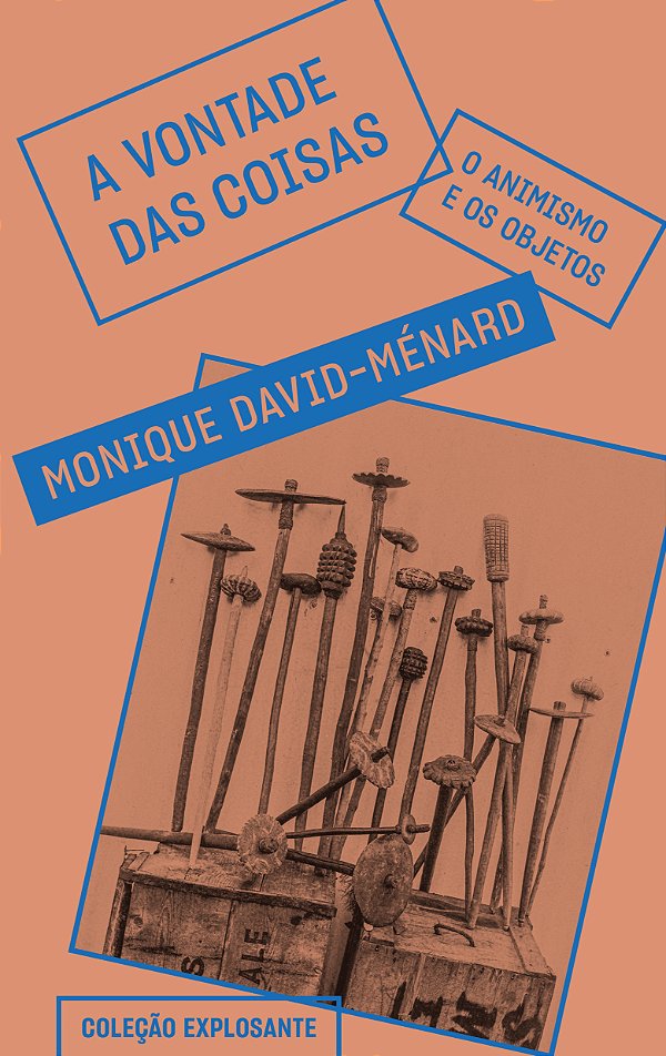 Livro A vontade das coisas: O animismo e os objetos (Volu...