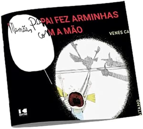 Livro Mamãe, papai fez arminhas com a mão