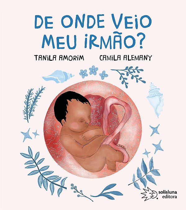 Livro De onde veio meu irmão? (Volume 1)