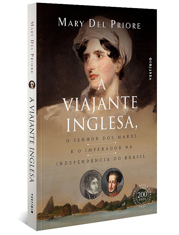 Livro A viajante inglesa, o senhor dos mares e o Imperado...