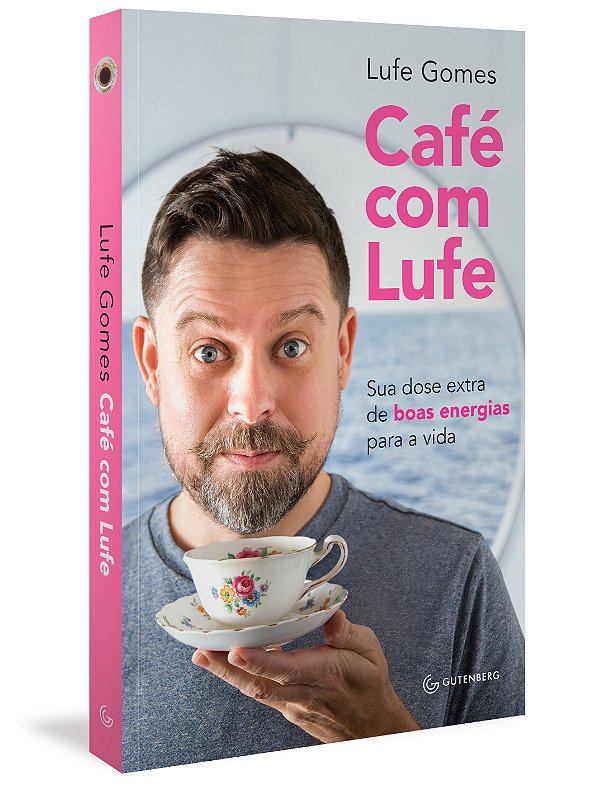 Livro Café com Lufe: sua dose extra de boas energias para...