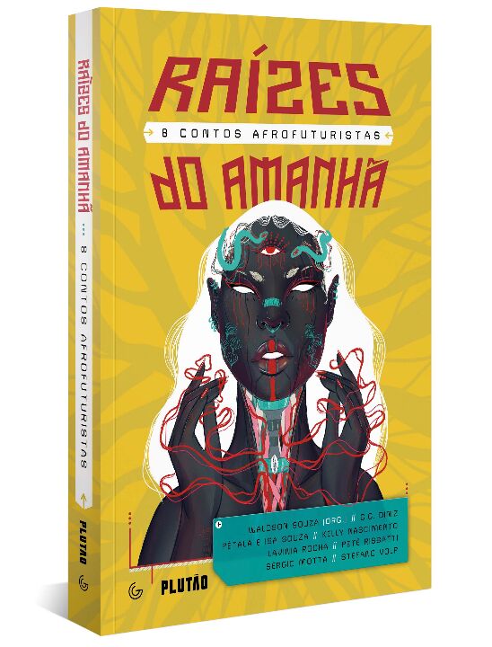 Livro Raízes do amanhã: 8 contos afrofuturistas