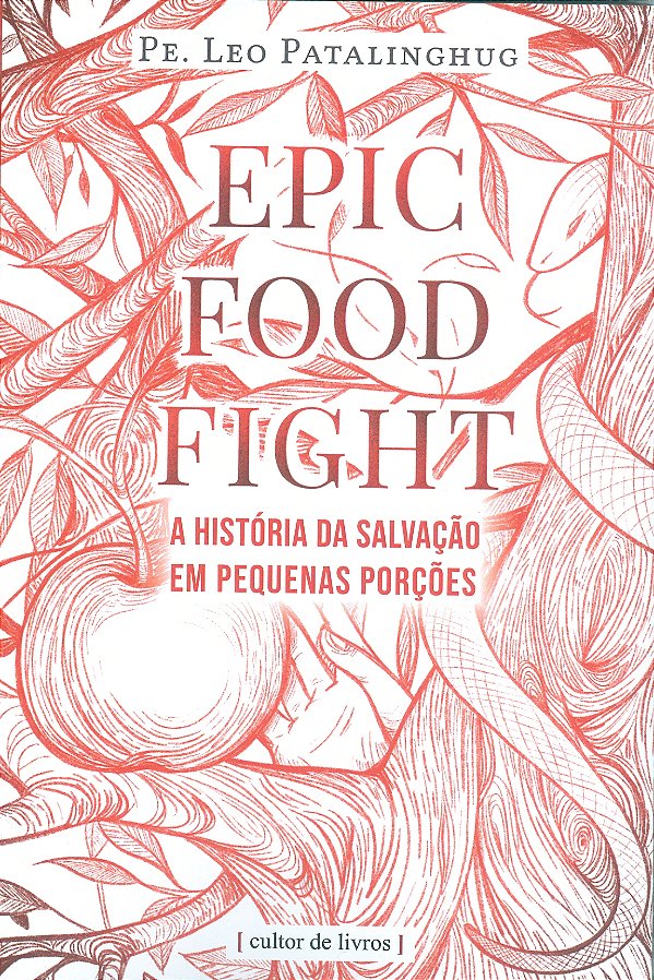 Livro Epic Food Fight - A História Da Salvação Em Pequena...