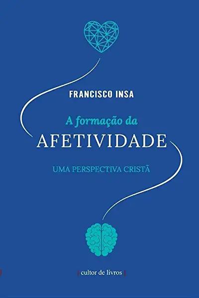Livro A formação da afetividade - uma perspectiva cristã