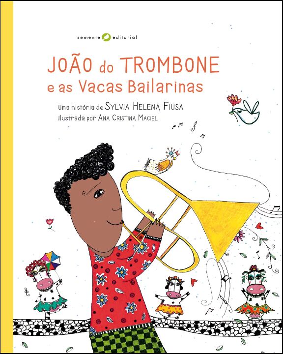 Livro João do trombone e as vacas bailarinas
