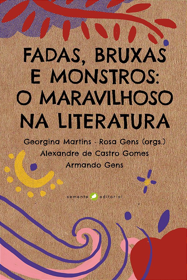 Livro Fadas, bruxas e monstros: o maravilhoso na literatura