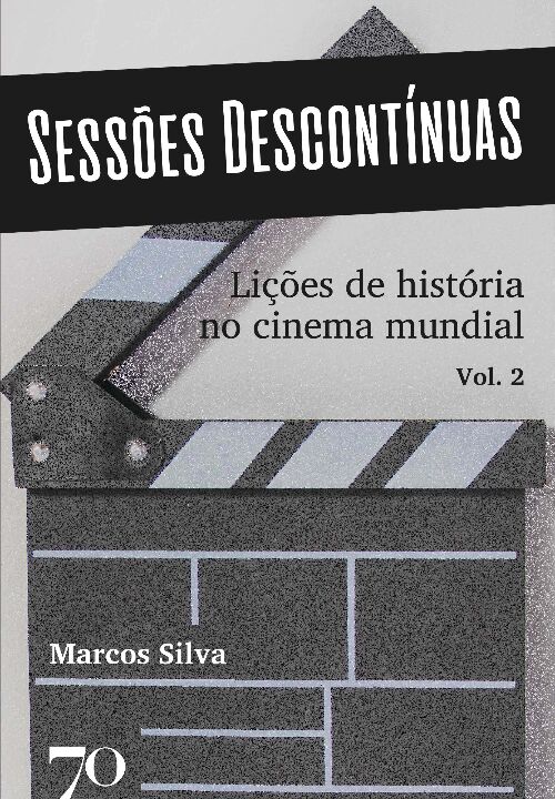 Livro Sessões descontínuas: lições de história no cinema ...