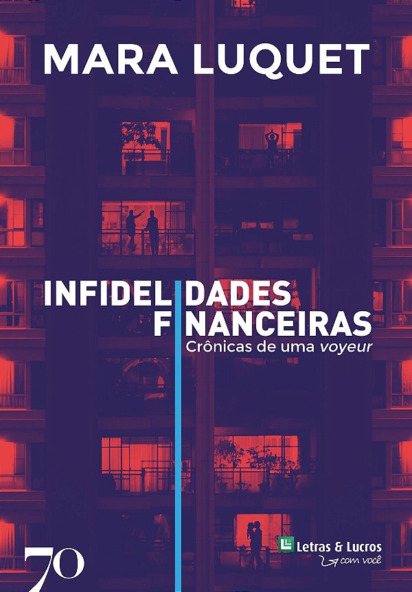 Livro Infidelidades financeiras: crônicas de uma voyeur