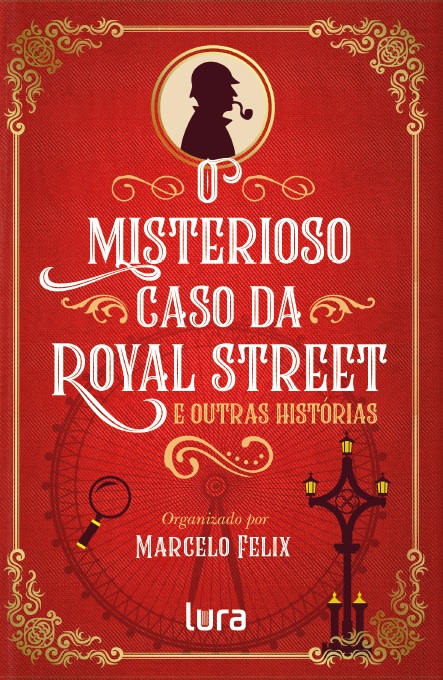 Livro O misterioso caso da Royal Street: e outras históri...