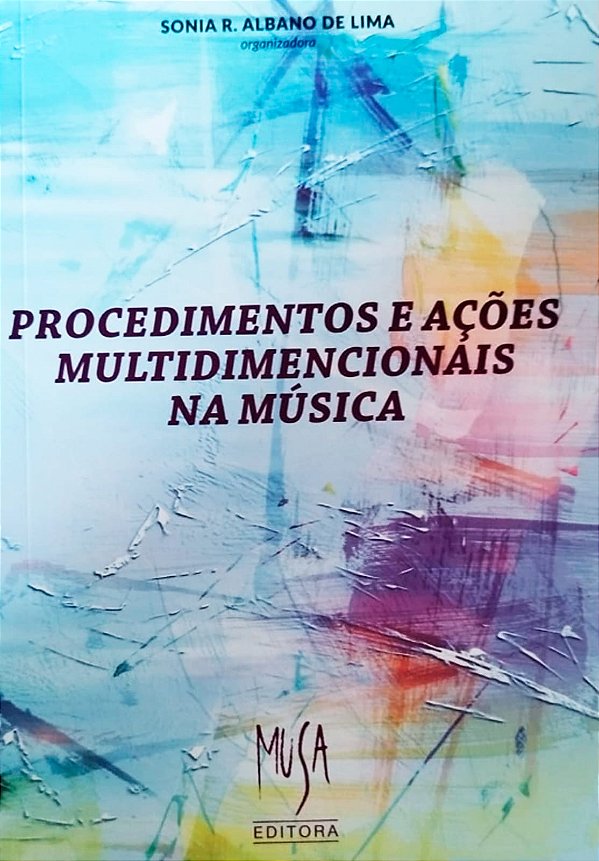 Livro Procedimentos E Acões Multidimensionais Na Música