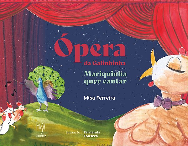 Livro Ópera Da Galinhinha - Mariquinha Quer Cantar