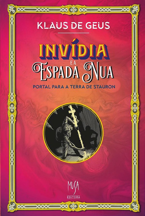 Livro Invídia E A Espada Nua - Portal Para A Terra De Sta...