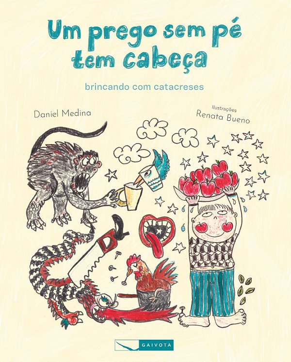 Livro Um Prego Sem Pé Tem Cabeça - Brincando Com Catacres...
