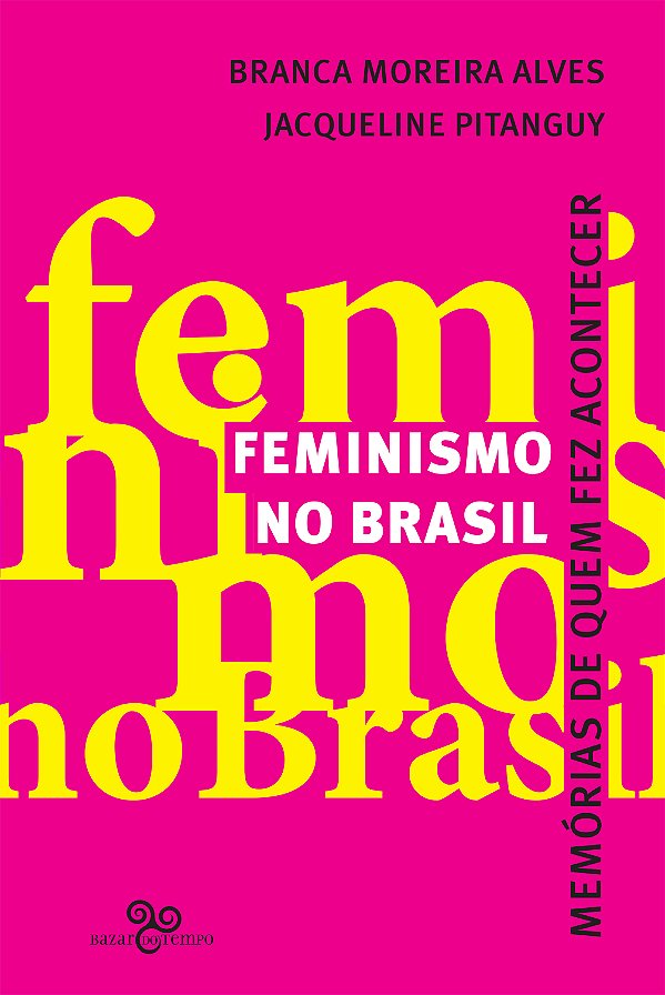 Livro Feminismo no Brasil: Memórias de quem fez acontecer