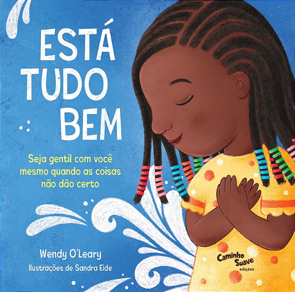 Livro Está Tudo Bem - Seja Gentil Com Você Mesmo Quando A...