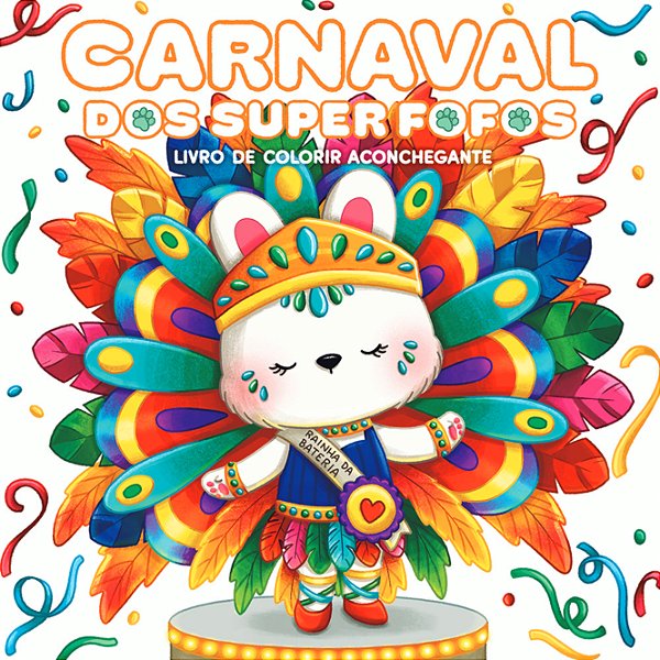 Livro Carnaval Dos Superfofos: Livro De Colorir Aconchega...