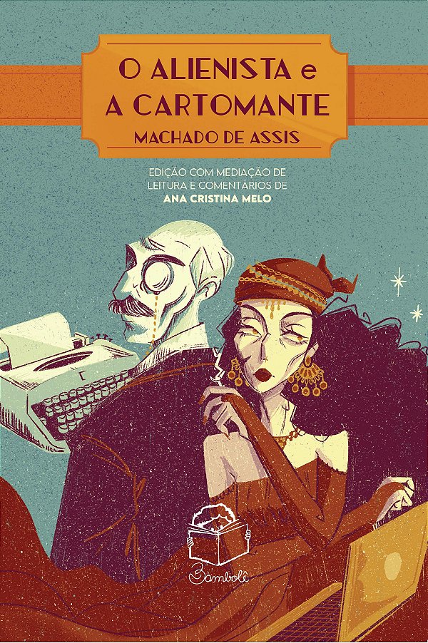Livro O Alienista E A Cartomante - Edição Com Mediação De...
