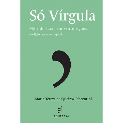 Livro Só vírgula: Método fácil em vinte lições