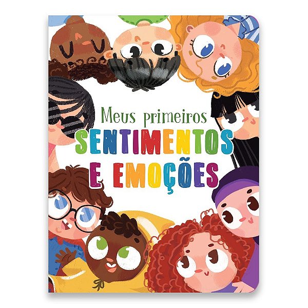 Livro Meus Primeiros Sentimentos E Emoções