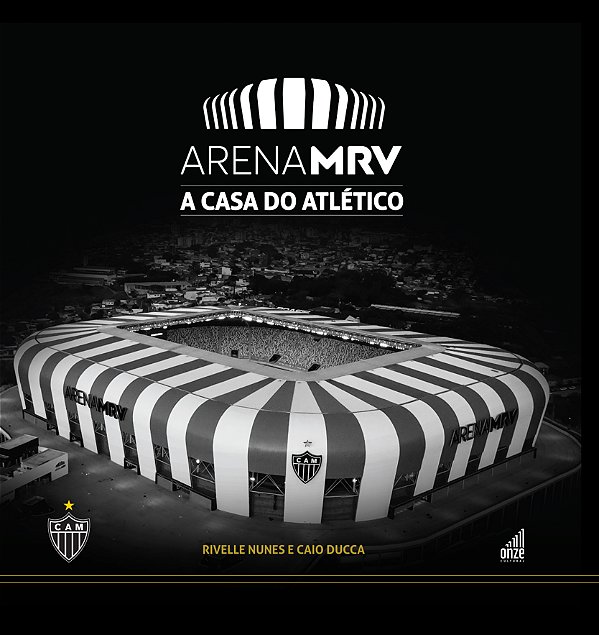 Livro Arena Mrv - A Casa Do Atlético