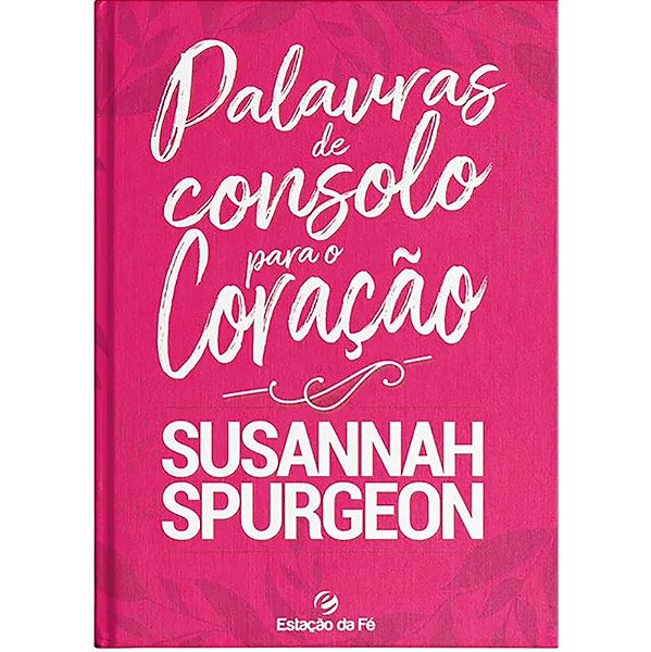 Livro Palavras De Consolo Para O Coração