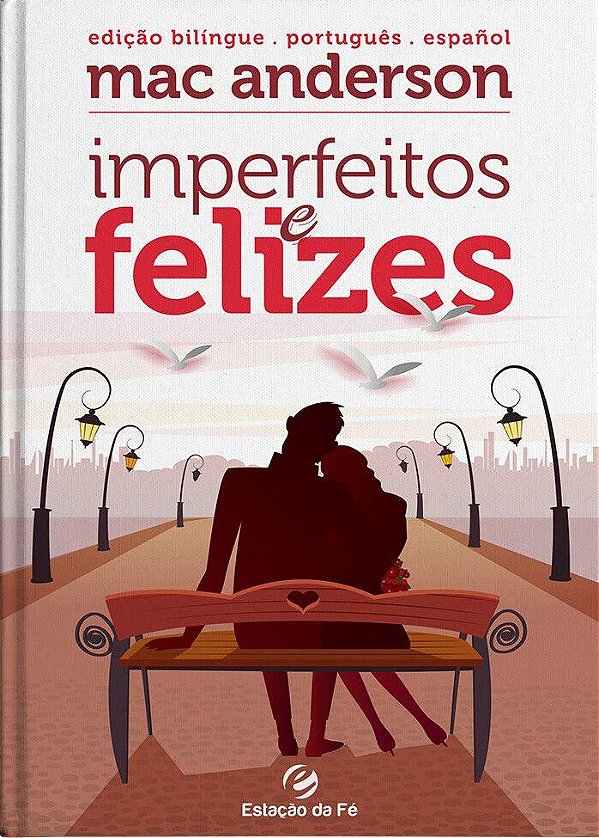 Livro Imperfeitos E Felizes - Edição Bilingue