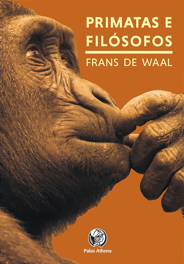 Livro PRIMATAS E FILÓSOFOS: COMO A MORALIDADE EVOLUIU
